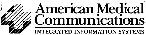 AMERICAN MEDICAL COMMUNICATIONS INTEGRATED INFORMATION SYSTEMS