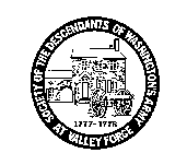 SOCIETY OF THE DESCENDANTS OF WASHINGTON'S ARMY AT VALLEY FORGE 1777-1778