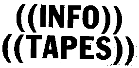 INFO TAPES