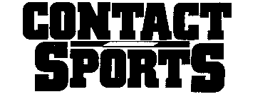 CONTACT SPORTS