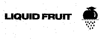 LIQUID FRUIT