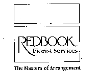 REDBOOK FLORIST SERVICES THE MASTERS OF ARRANGEMENT