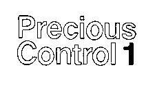 PRECIOUS CONTROL 1