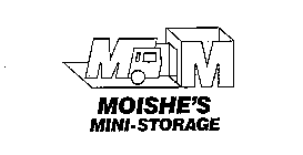 M-M MOISHE'S MINI-STORAGE