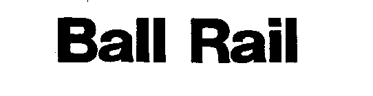 BALL RAIL