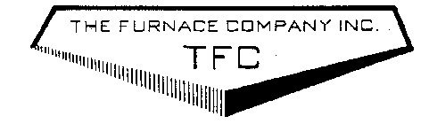 THE FURNACE COMPANY INC. TFC