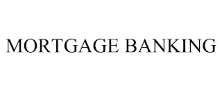 MORTGAGE BANKING