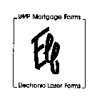 ELF VMP MORTGAGE FORMS ELECTRONIC LASER FORMS