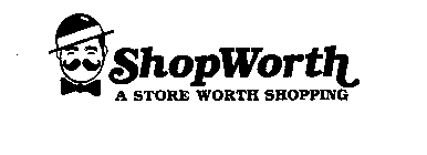 SHOPWORTH A STORE WORTH SHOPPING