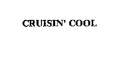 CRUISIN' COOL