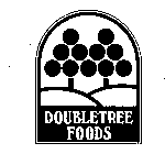DOUBLETREE FOODS