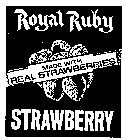 ROYAL RUBY STRAWBERRY