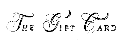 THE GIFT CARD
