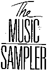 THE MUSIC SAMPLER