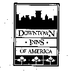DOWNTOWN-INNS-OF AMERICA