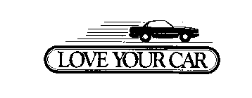 LOVE YOUR CAR