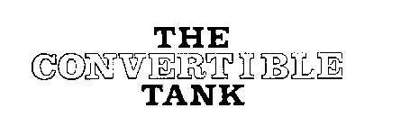 THE CONVERTIBLE TANK