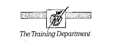 THE TRAINING DEPARTMENT
