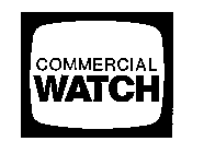 COMMERCIAL WATCH