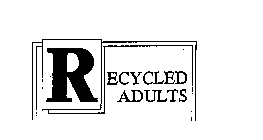 RECYCLED ADULTS