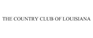 THE COUNTRY CLUB OF LOUISIANA