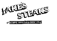 JAKE'S STEAKS THE ULTIMATE SOUTH PHILLY CHEESE STEAK