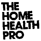 THE HOME HEALTH PRO