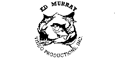 ED MURRAY VIDEO PRODUCTIONS, INC.