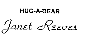 HUG-A-BEAR JANET REEVES