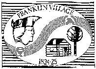 FRANKLIN VILLAGE 1824-25
