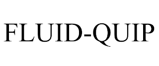 FLUID-QUIP