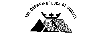 THE CROWNING TOUCH OF QUALITY