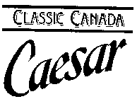 CLASSIC CANADA CAESAR