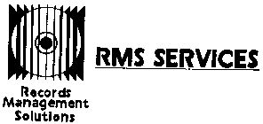 RMS SERVICES RECORDS MANAGEMENT SOLUTIONS