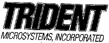 TRIDENT MICROSYSTEMS, INCORPORATED