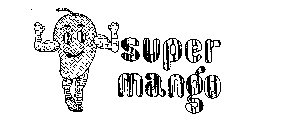SUPER MANGO