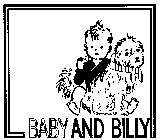 BABY AND BILLY