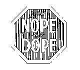 SAY NOPE TO DOPE