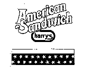 AMERICAN SANDWICH HARRY'S