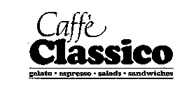 CAFFE CLASSICO GELATO-ESPRESSO-SALADS-SANDWICHES