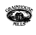 GRAINHOUSE MILLS