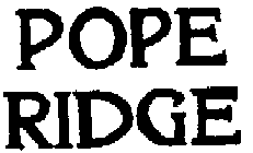 POPE RIDGE