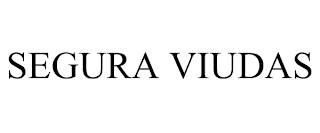 SEGURA VIUDAS