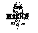 MACK'S SINCE 1935