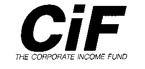 CIF THE CORPORATE INCOME FUND