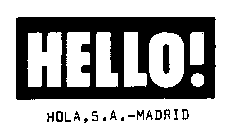 HELLO! HOLA, S.A.-MADRID
