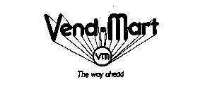 VEND-MART VM THE WAY AHEAD