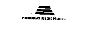 PERFORMANCE BUILDING PRODUCTS