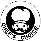 CHEF'S CHOICE