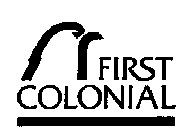 FIRST COLONIAL